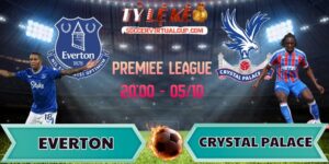 Kết quả Everton vs Crystal Palace